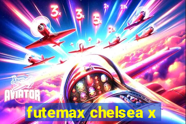 futemax chelsea x